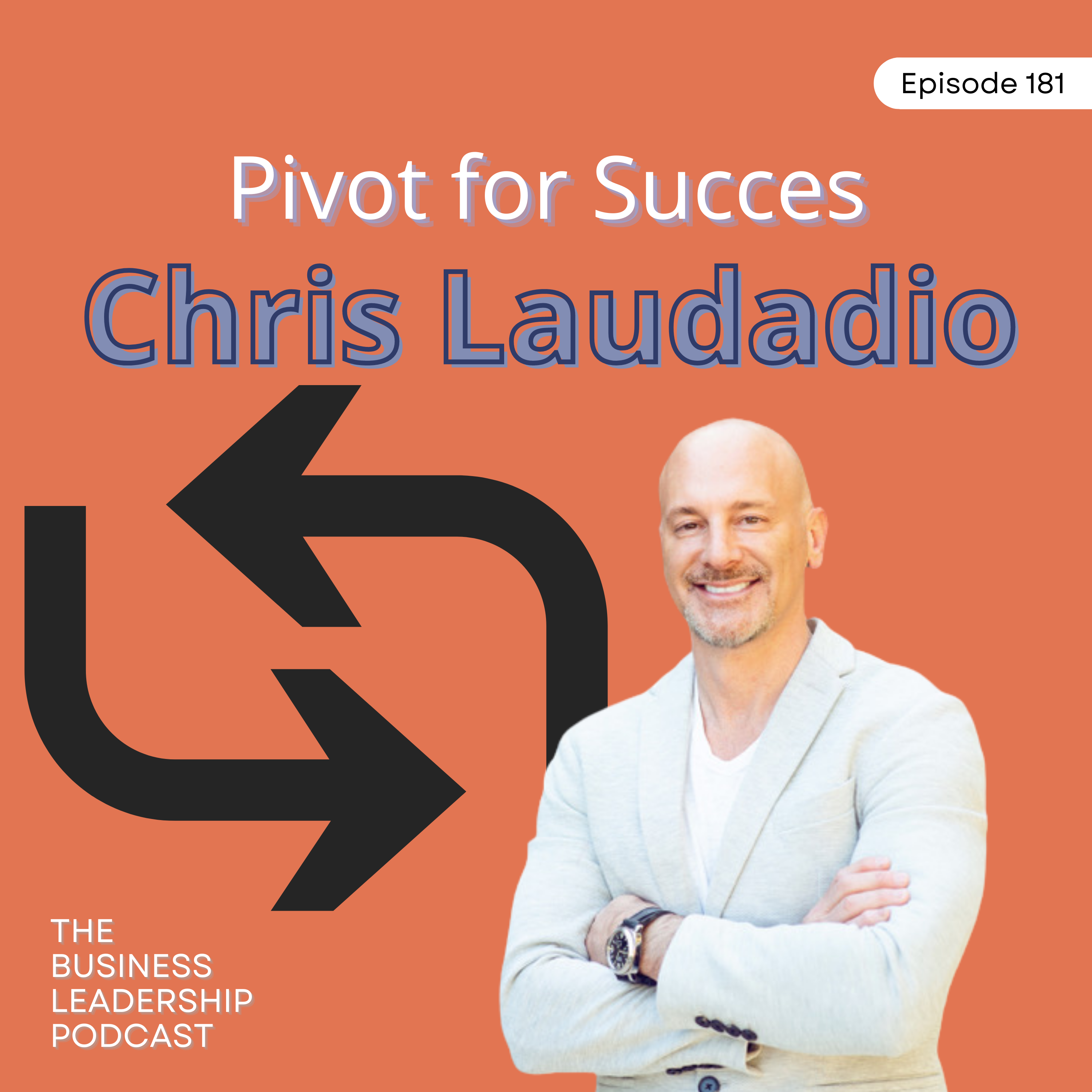 Pivot for Success | Chris Laudadio | TBLP 181